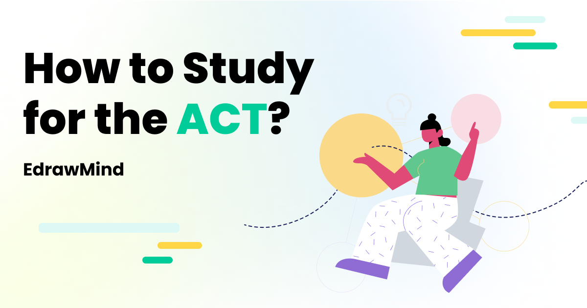 A Complete Guide To How To Study For The ACT EdrawMind A complete guide to how to study for the act edrawmind